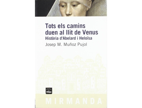 Livro Tots Els Camins Duen Al Llit De Venus de Josep M. Muñoz I Pujol (Catalão)