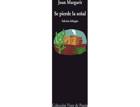 Livro Se Pierde La Señal. Bilingüe de Joan Margarit (Espanhol)