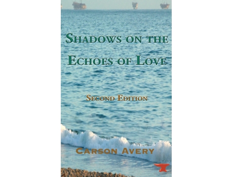 Livro Shadows On The Echoes Of Love De Carson Avery (inglês)