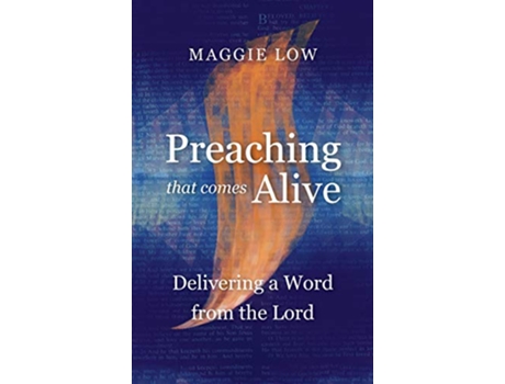 Livro Preaching That Comes Alive Delivering a Word from the Lord de Maggie Low (Inglês)