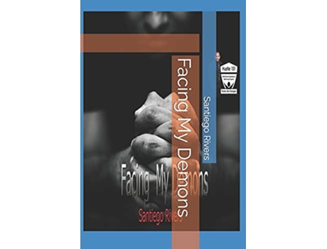 Livro Facing My Demons de Santiego Rivers (Inglês)
