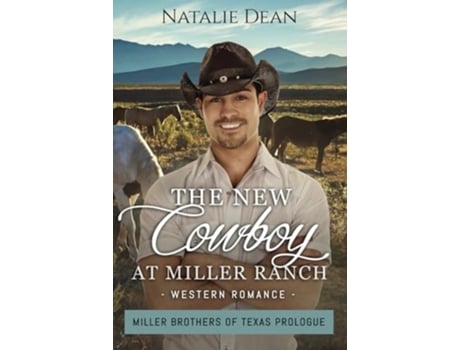 Livro The New Cowboy at Miller Ranch de Natalie Dean (Inglês)