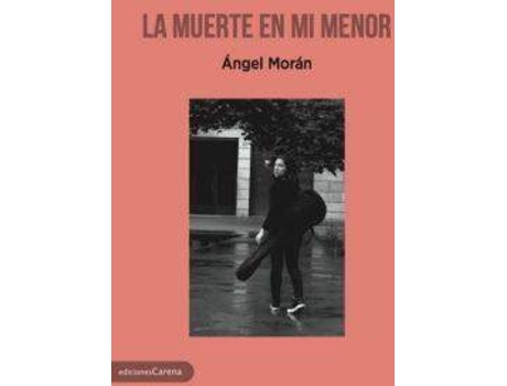 Livro La muerte en mi menor de Angel Moran (Espanhol)