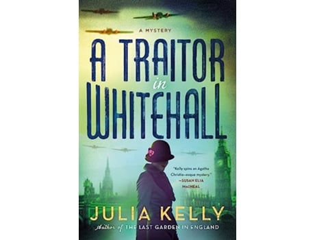 Livro Traitor in Whitehall de Julia Kelly (Inglês - Capa Dura)