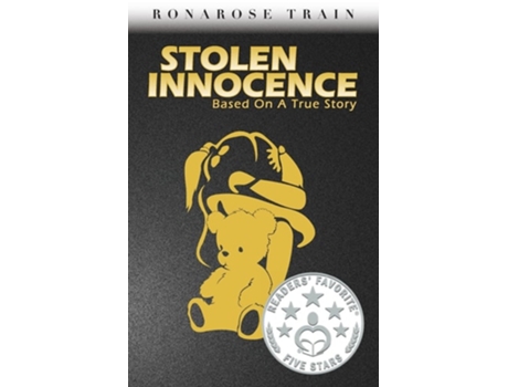 Livro STOLEN INNOCENCE BASED ON A TRUE STORY de Ronarose Train (Inglês)