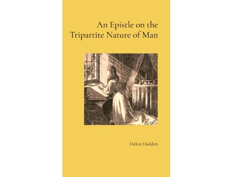 Livro An Epistle on the Tripartite Nature of Man de Helen Hadden (Inglês)