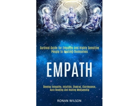 Livro Empath Survival Guide for Empaths and Highly Sensitive People to Healing Themselves de Ronan Wilson (Inglês)