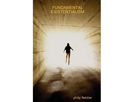 Livro Fundamental Existentialism de Philip Fletcher (Inglês)