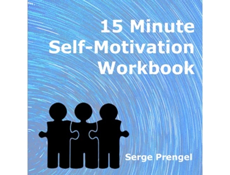 Livro 15 Minute Self Motivation Workbook de Serge Prengel (Inglês)