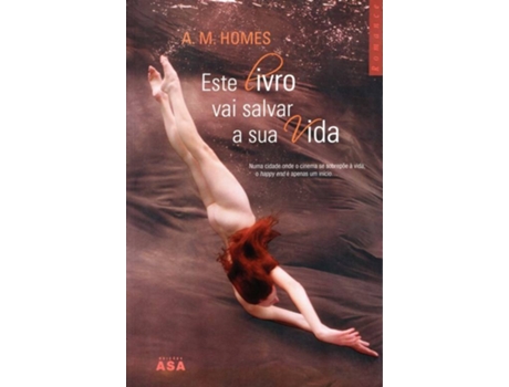 Livro Este Livro Vai Salvar A Sua Vida de A.M. Homes