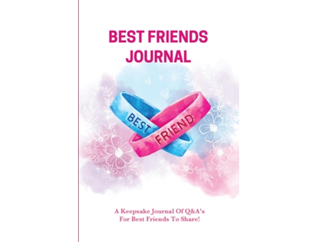 Livro Best Friends Journal Every Day Writing Prompts Pages, Best Friend Book, Gift, Write In Notebook De Amy Newton (inglês)