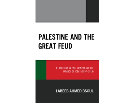 Livro Palestine And The Great Feud De Labeeb Ahmed Bsoul (inglês)