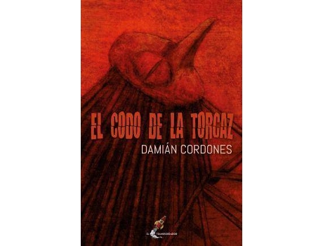 Livro El codo de la torcaz de Damián Cordones (Espanhol)