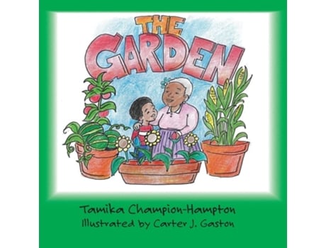 Livro The Garden De Tamika Champion-hampton (inglês)