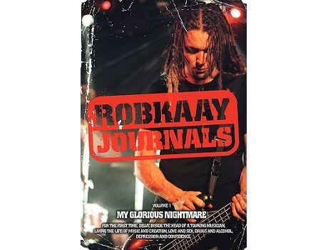 Livro Robkaay Journals Vol I My Glorious Nightmare de Rob Kaay (Inglês)