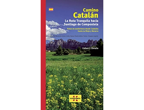 Livro Camino Catalán. La Ruta Tranquila Hacia Santiago de Callum J. Christie (Espanhol)