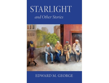 Livro Starlight And Other Stories de Edward M George (Inglês)