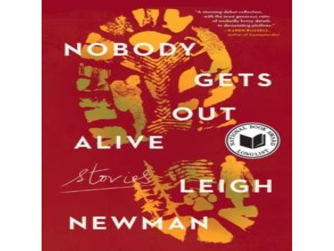 Livro Nobody Gets Out Alive de Leigh Newman (Inglês)