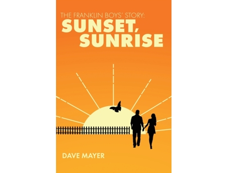 Livro The Franklin Boys' Story: Sunset, Sunrise Dave Mayer (Inglês)