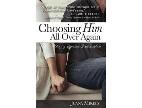 Livro Choosing Him All Over Again de Juana Mikels (Inglês)