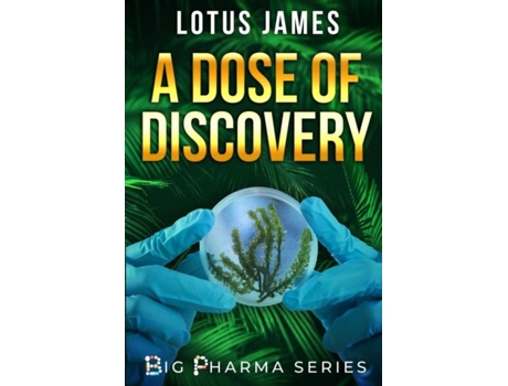 Livro A Dose of Discovery Big Pharma Series de Lotus James (Inglês)