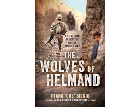 Livro The Wolves of Helmand de Frank 'Gus' Biggio (Inglês)