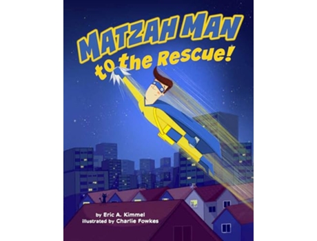 Livro Matzah Man to the Rescue! de Eric Kimmel (Inglês - Capa Dura)