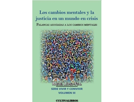 Livro Los cambios mentales y la justicia en un mundo en crisis de Rafael López-Feal Ramil (Espanhol - 2013)
