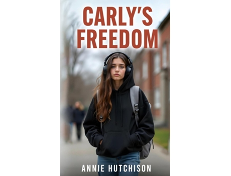 Livro Carlys Freedom de Annie Hutchison (Inglês)