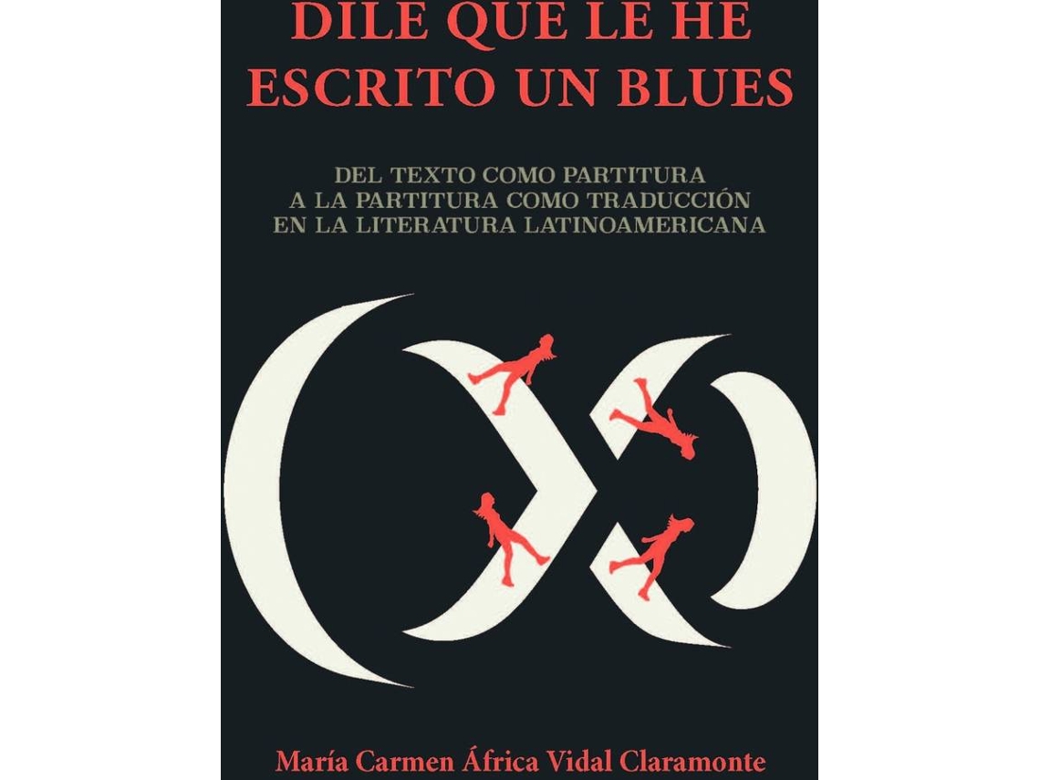 Livro Dile Que Le He Escrito Un Blues (Espanhol)