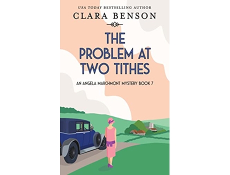 Livro The Problem at Two Tithes An Angela Marchmont Mystery de Clara Benson (Inglês)