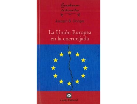 Livro La Unión Europea En La Encrucijada de Juergen B. Donges (Espanhol)