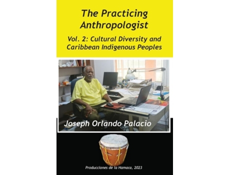 Livro Cultural Diversity And Caribbean Indigenes Peoples De Joseph Orlando Palacio (inglês)