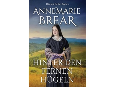 Livro Hinter den fernen Hügeln de AnneMarie Brear (Inglês)