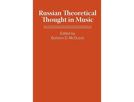 Livro Russian Theoretical Thought in Music de Gordon D. McQuere (Inglês)