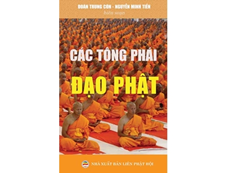 Livro Các tông phái d?o Ph?t B?n in nam 2017 Vietnamese Edition de Nguy?n Minh Ti?n Ðoàn Trung Còn (Vietnamita)