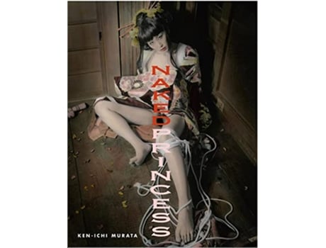Livro Naked Princess de Ken-Ichi Murata (Inglês - Capa Dura)