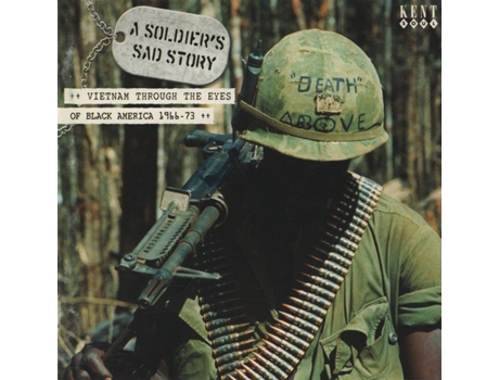 CD A Soldier's Sad Story - Vietnam Through The Eyes Of Black America 1966-73