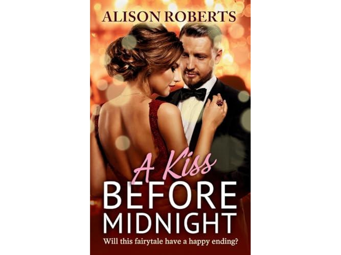 Livro A Kiss Before Midnight de Alison Roberts (Inglês)