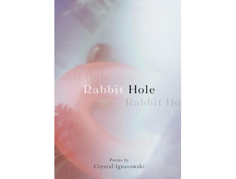 Livro Rabbit Hole de Crystal Ignatowski (Inglês)