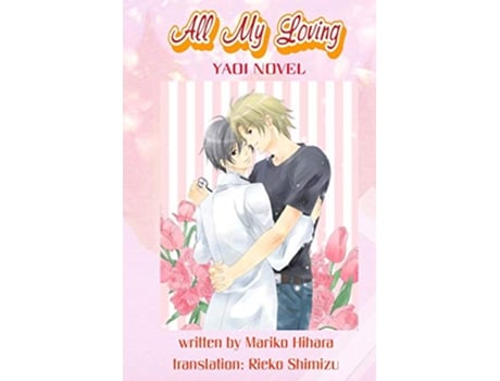Livro All My Loving Yaoi Novel de Mariko Hihara (Inglês)