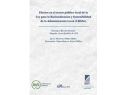 Livro Efectos En El Sector Público Local De La Ley Para La Racionalización Y Sostenibilidad De La Administración Local, Lrsal de Enrique Bueso Guirao| Juan M Perez (Espanhol)