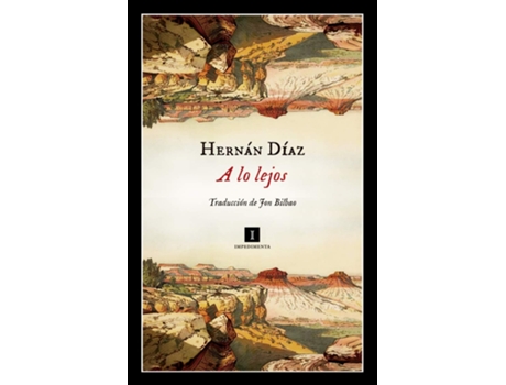 Livro A Lo Lejos de Hernán Díaz (Espanhol)