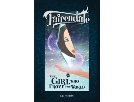 Livro The Girl Who Froze The World De Lr Patton (inglês)