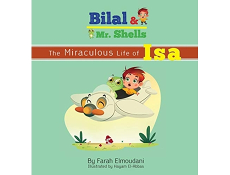 Livro Bilal Mr Shells The Miraculous Life of Isa 1 de Farah Elmoudani (Inglês)