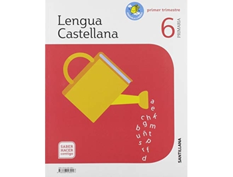 Livro Lengua 6 Primaria Saber Hacer Contigo Da Editorial Santillana De Shc E Saber Hacer Contigo (espanhol)