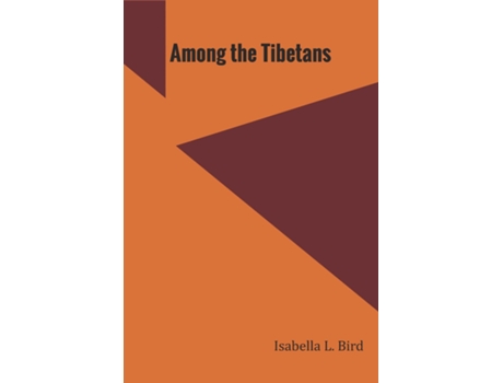 Livro Among The Tibetans De Isabella Bird L (inglês)
