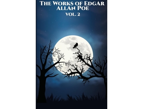 Livro The Works of Edgar Allan Poe Vol. 2 of 5 de Edgar Allan Poe (Inglês)