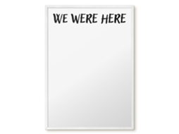 Magnetic Glass Board We Were Here For The Hall Espelharte (50x70 Cm)