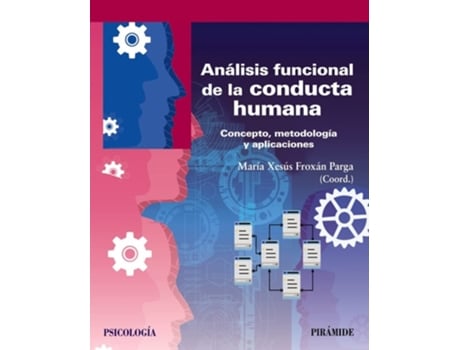 Livro Análisis Funcional De La Conducta Humana Da Editorial Piramide De María Xesús Froxán Parga (espanhol)